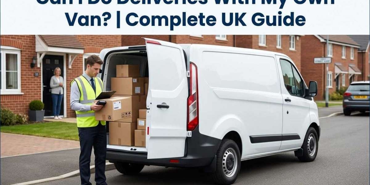 Can I Do Deliveries With My Own Van? | Complete UK Guide
