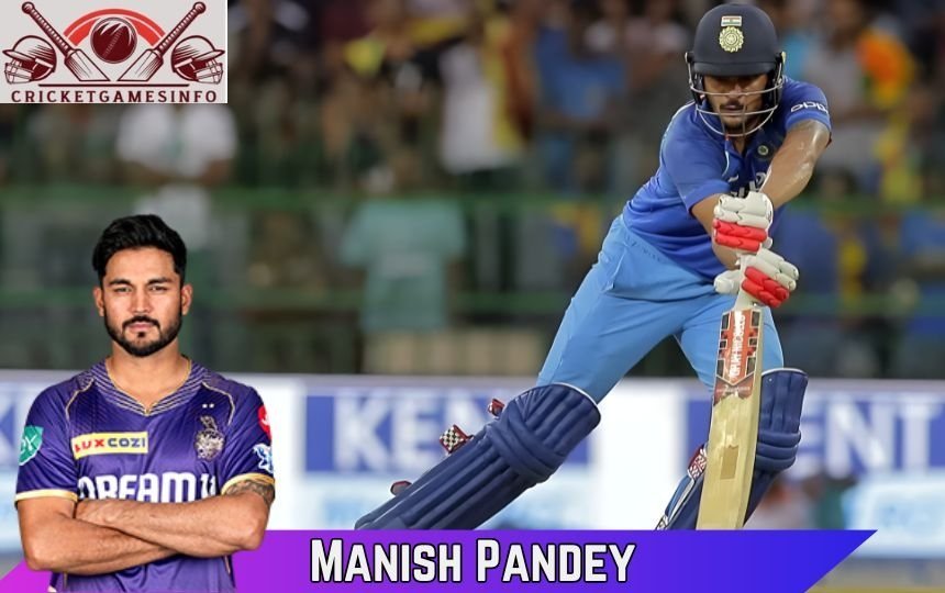 Manish Pandey : Age, Height, Career, Stats, IPL 2026, Net worth