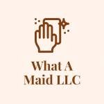 What a maid